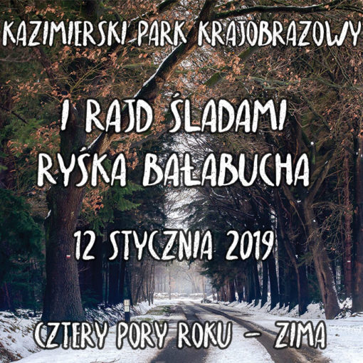 Zapowiedź I Rajdu Śladami Ryśka Bałabucha