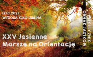 XXV Jesienne Marsze na Orientację - Jastków